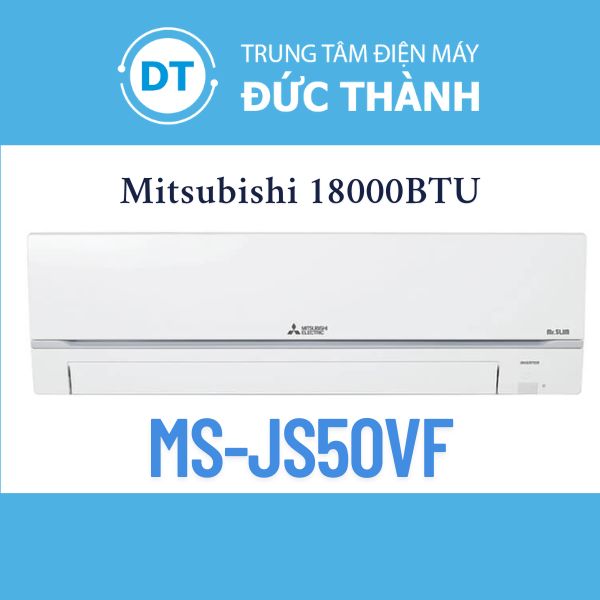 Điều hòa Mitsubishi 18000BTU 1 Chiều MS-JS50VF