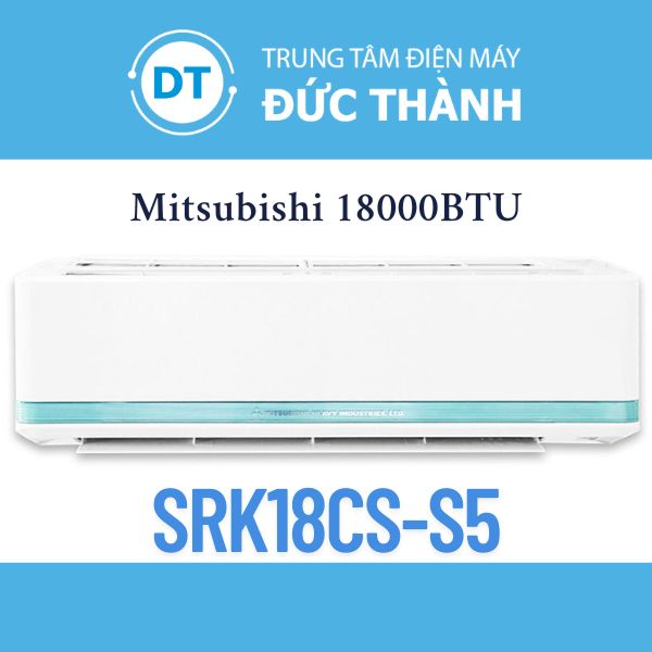 Điều hòa Mitsubishi 18000BTU 1 Chiều SRK18CS-S5